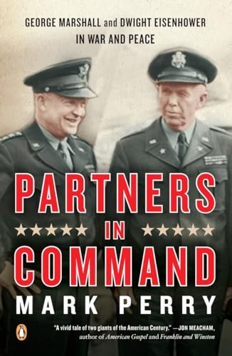 Partners in Command: George Marshall and Dwight Eisenhower in War and Peace von Random House Books for Young Readers