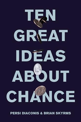 Ten Great Ideas about Chance von Princeton University Press