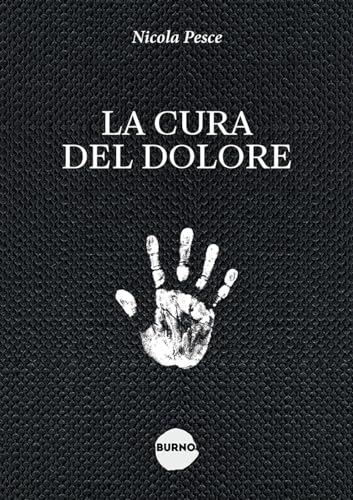 La cura del dolore (Himself) von Burno