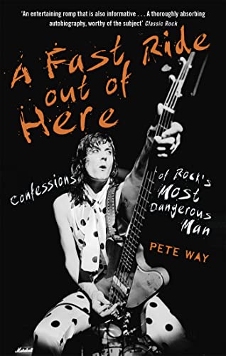 A Fast Ride Out of Here: Confessions of Rock's Most Dangerous Man von Constable