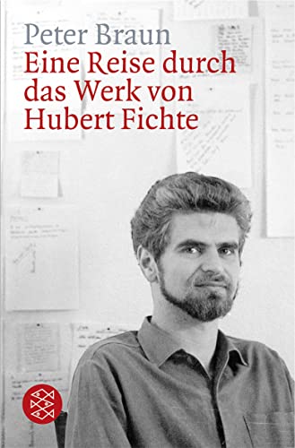 Eine Reise durch das Werk von Hubert Fichte von FISCHER Taschenbuch