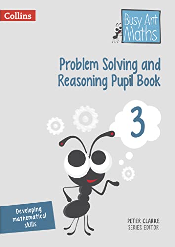 Problem Solving and Reasoning Pupil Book 3 (Busy Ant Maths) von Collins