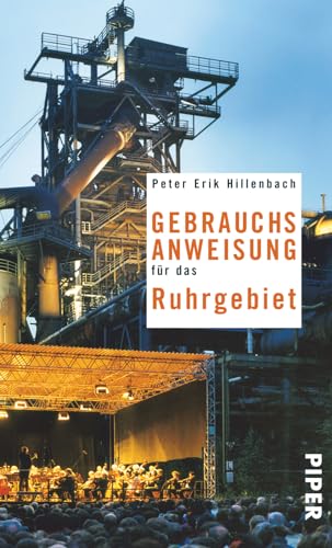 Gebrauchsanweisung für das Ruhrgebiet: 2. aktualisierte Auflage 2011