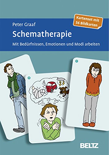 Schematherapie: Mit Bedürfnissen, Emotionen und Modi arbeiten. Kartenset mit 56 Bildkarten (Beltz Therapiekarten)