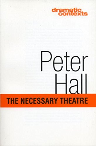 The Necessary Theatre (Dramatic Contexts) von Theatre Communications Group