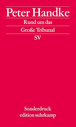 Rund um das Große Tribunal (edition suhrkamp) von Suhrkamp Verlag AG