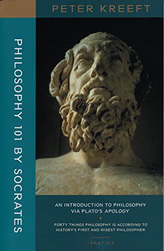 Philosophy 101 by Socrates: An Introduction to Philosophy Via Plato's Apology von Ignatius Press
