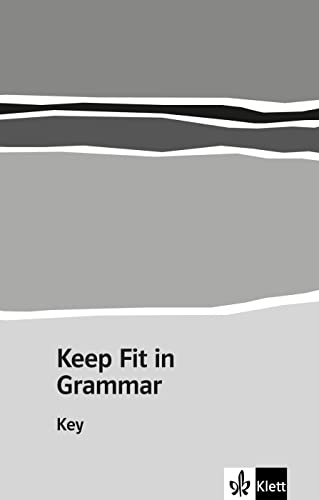 Keep Fit in Grammar, Lösungen: Key von Klett Sprachen GmbH