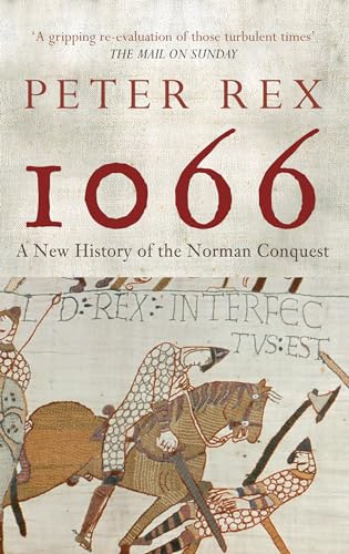 1066: A New History of the Norman Conquest von Amberley Publishing