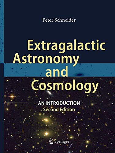 Extragalactic Astronomy and Cosmology: An Introduction von Springer