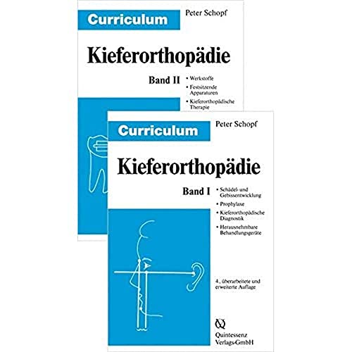 Curriculum Kieferorthopdie 1/2: Bd. 1: Schdel- und Gebientwicklung. Prophylaxe. KFO Diagnostik, Bd 2: Herausnehmbare Behandlungsgerte. Festsitzende Apparaturen, KFO Therapie