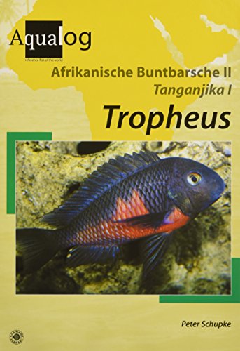 Afrikanische Buntbarsche 2. Tanganjika 1. Tropheus: Die Arten der Gattung Tropheus