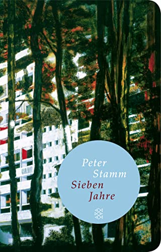Sieben Jahre: Roman von FISCHERVERLAGE