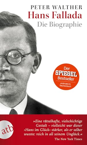 Hans Fallada: Die Biographie von Aufbau Taschenbuch Verlag