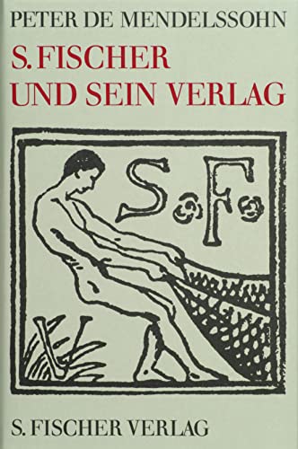 S. Fischer und sein Verlag von S. FISCHER