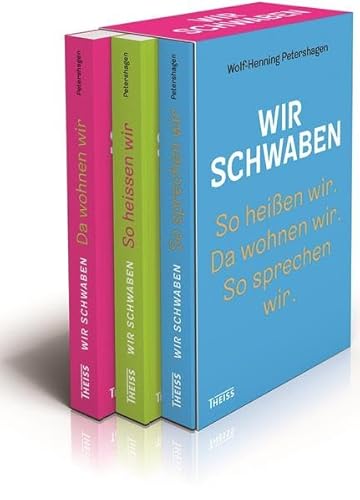 Wir Schwaben: So heißen wir. Da wohnen wir. So sprechen wir