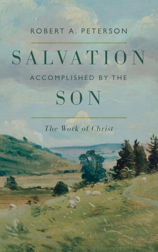 Salvation Accomplished by the Son: The Work of Christ von Wipf and Stock