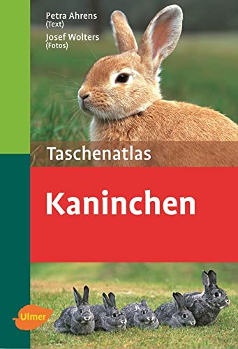 Taschenatlas Kaninchen: 98 Rassen (Taschenatlanten)
