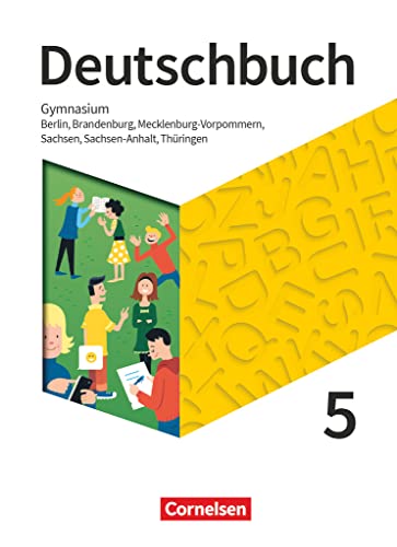 Deutschbuch Gymnasium - Berlin, Brandenburg, Mecklenburg-Vorpommern, Sachsen, Sachsen-Anhalt und Thüringen - Neue Ausgabe - 5. Schuljahr: Schulbuch von Cornelsen Verlag GmbH