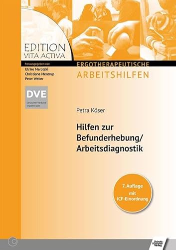 Hilfen zur Befunderhebung /Arbeitsdiagnostik (Edition Vita Activa - Ergotherapeutische Arbeitshilfen) von Schulz-Kirchner Verlag Gm