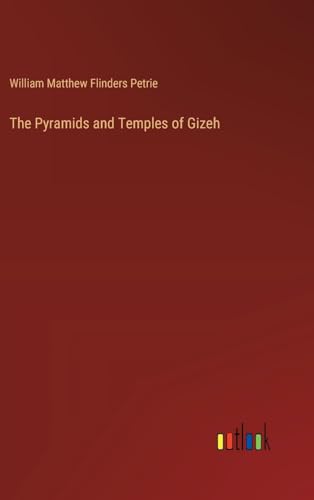 The Pyramids and Temples of Gizeh von Outlook Verlag