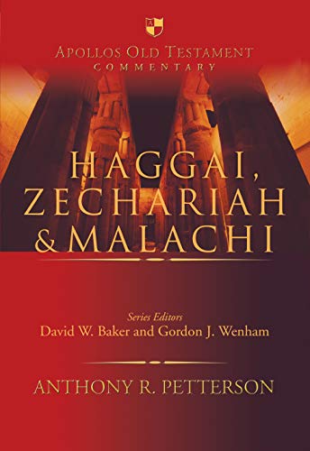 Haggai, Zechariah & Malachi (Apollos Old Testament Commentary)