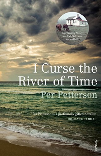 I Curse the River of Time: Winner otf the Literaturpreis des Nordischen Rates 2009