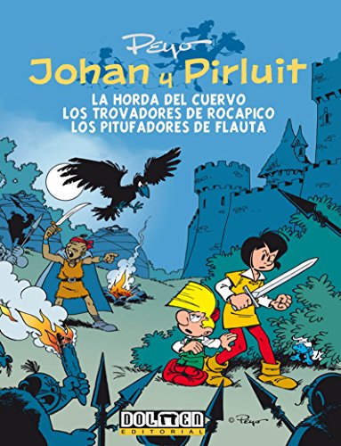 Johan y Pirluit 6, La hora del cuervo ; Los Trovadores de Rocapico ; Los Pitufadores de Flauta (Fuera Borda)