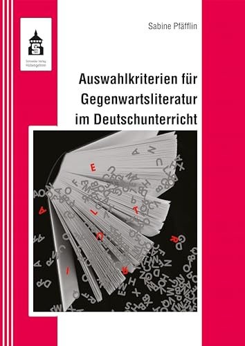 Auswahlkriterien für Gegenwartsliteratur im Deutschunterricht von Schneider bei wbv