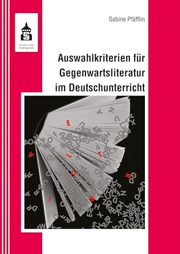 Auswahlkriterien für Gegenwartsliteratur im Deutschunterricht