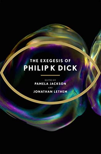 The Exegesis of Philip K Dick von Gollancz