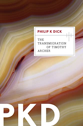The Transmigration of Timothy Archer (Valis) (Valis Trilogy) von Harper Voyager