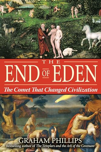 The End of Eden: The Comet That Changed Civilization von Bear & Company