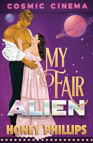 My Fair Alien (Cosmic Cinema) von Independently published