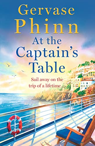 At the Captain's Table: Sail away with the heartwarming new novel from bestseller Gervase Phinn von Hodder Paperbacks