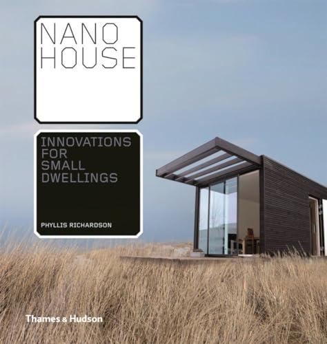 Nano House: Innovations for Small Dwellings von Thames & Hudson