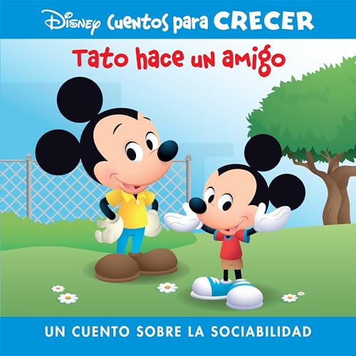 Disney Cuentos Para Crecer Tato Hace Un Amigo (Disney Growing Up Stories Ferdie Makes a Friend): Un Cuento Sobre La Sociabilidad (a Story about ... Para Crecer (Disney Growing Up Stories))