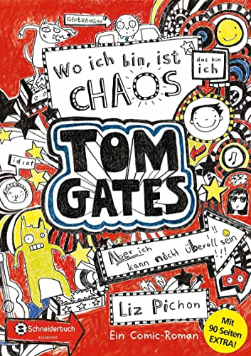 Tom Gates, Band 01: Wo ich bin, ist Chaos - aber ich kann nicht überall sein (Bonus-Edition) (Tom Gates / Comic Roman, Band 1) von HarperCollins