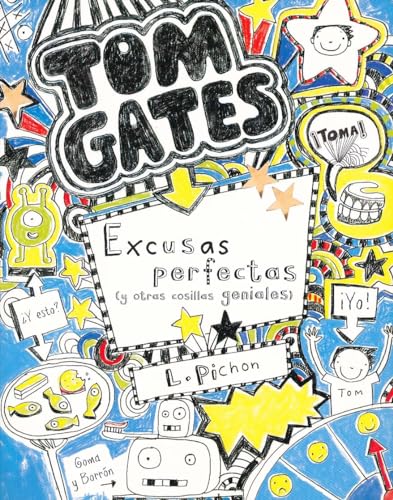 Tom Gates: Excusas perfectas (y otras cosillas geniales) (Castellano - A PARTIR DE 10 AÑOS - PERSONAJES Y SERIES - Tom Gates) von EDITORIAL BRUÑO