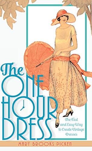 One Hour Dress-17 Easy-to-Sew Vintage Dress Designs From 1924 (Book 1) von Echo Point Books & Media