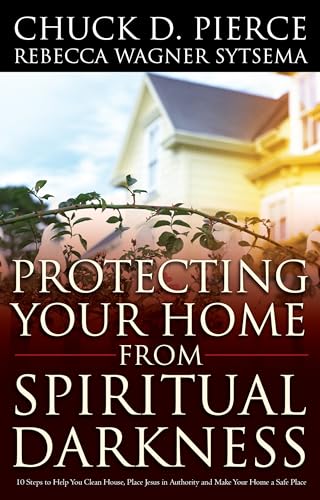 Protecting Your Home from Spiritual Darkness von Chosen Books