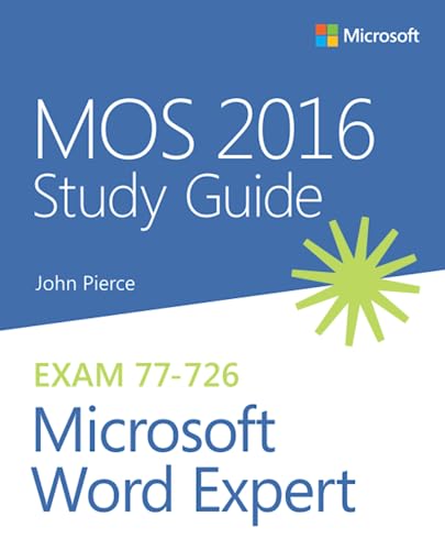 MOS 2016 Study Guide Microsoft Word Expert (MOS Study Guide)