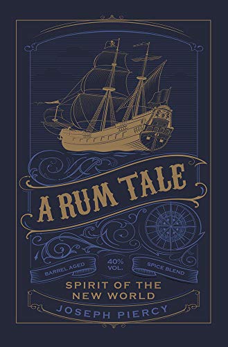 A Rum Tale: Spirit of the New World