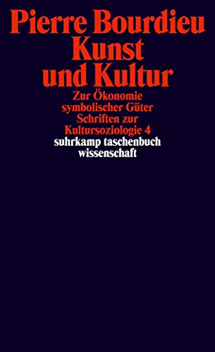 Schriften: Band 12.1: Kunst und Kultur. Zur Ökonomie symbolischer Güter. . Schriften zur Kultursoziologie 4 (suhrkamp taschenbuch wissenschaft)