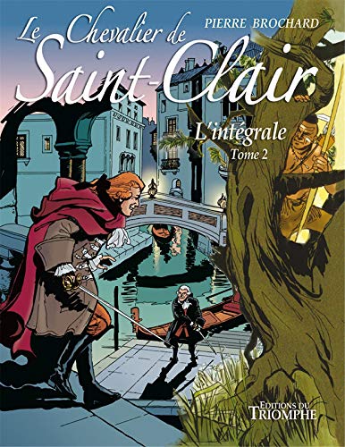 Le chevalier de Saint-Clair, L'intégrale Tome 2