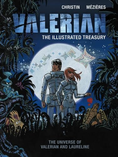 Valerian: The Illustrated Treasury: The Universe of Valerian and Laureline von Titan Books