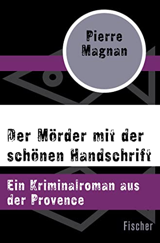 Der Mörder mit der schönen Handschrift von FISCHERVERLAGE
