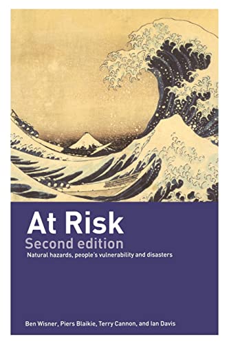 At Risk: Natural Hazards, People's Vulnerability and Disasters von Routledge