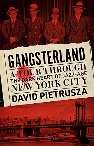 Gangsterland: A Tour Through the Dark Heart of Jazz-Age New York City von Diversion Books