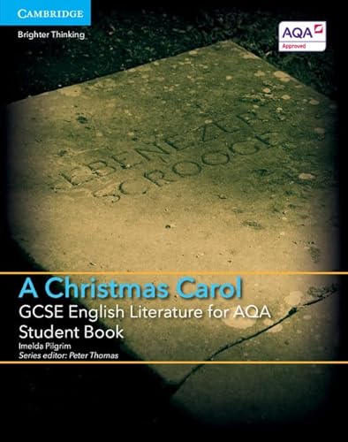 GCSE English Literature for AQA A Christmas Carol Student Book von Cambridge University Press